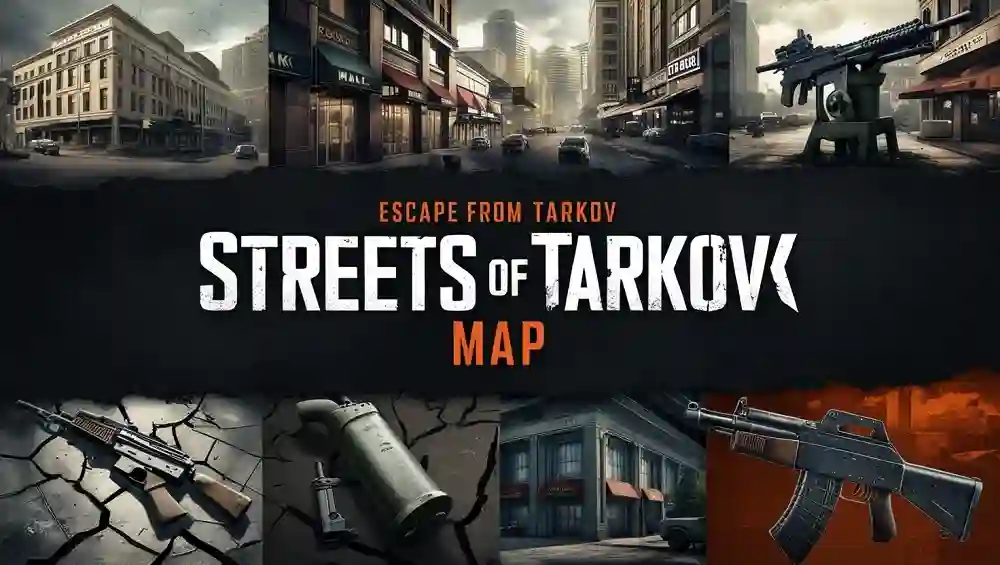 Streets of Tarkov Map Guide - Top Locations in Downtown Tarkov